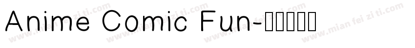 Anime Comic Fun字体转换
